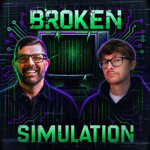 Broken Simulation with Sam Tripoli and Johnny Woodard