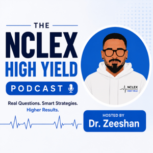 NCLEX High Yield - Dr. Zeeshan Hoodbhoy