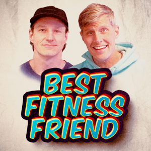 Best Fitness Friend podcast