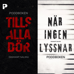 Tills alla dör/När ingen lyssnar - Poddböckerna