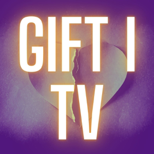 GIFT I TV