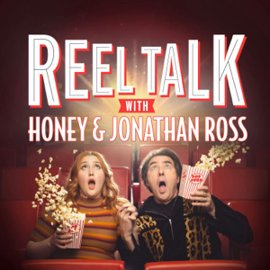 Reel Talk with Honey & Jonathan Ross