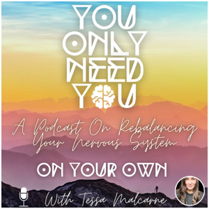 You Only Need You