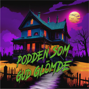 Podden som Gud glömde