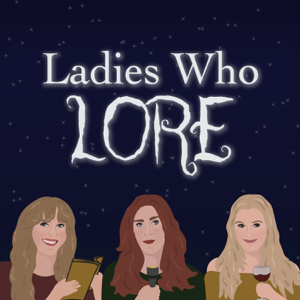 Ladies Who Lore