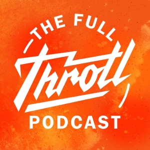 The Full throtl Podcast