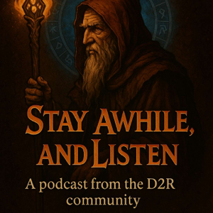 Stay Awhile, and Listen