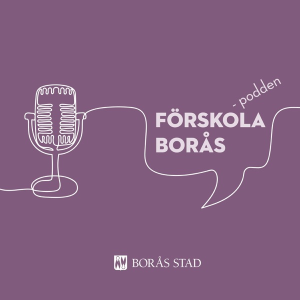 Förskola Borås - podden