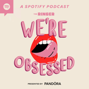 We're Obsessed