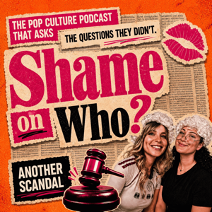 Shame on Who?