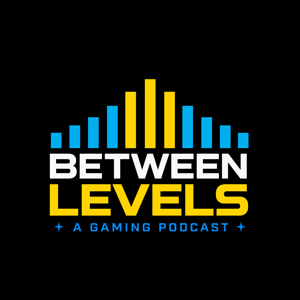 Between Levels Podcast