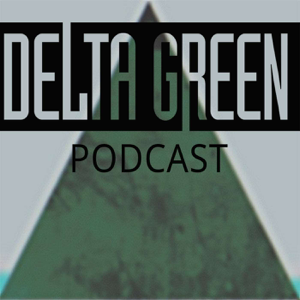 Delta Green Podcast