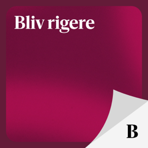 Bliv rigere